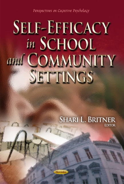 Book cover of: Self-Efficacy in School & Community Settings