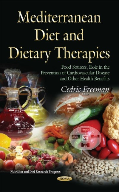 Book cover of: Mediterranean Diet and Dietary Therapies. By: Cedric Freeman