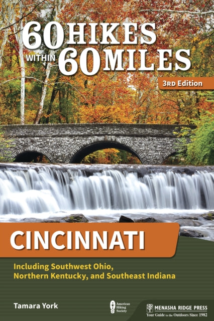 Book cover of: 60 Hikes Within 60 Miles: Cincinnati. By: Tamara York