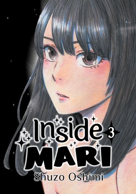 Book cover of: Inside Mari, Volume 3. By: 押見修造