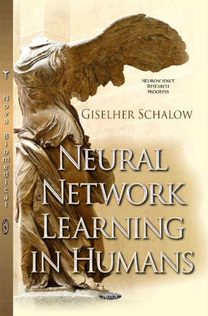 Book cover of: Neural Network Learning in Humans. By: Giselher Schalow