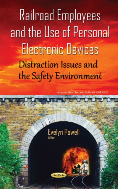 Book cover of: Railroad Employees & the Use of Personal Electronic Devices. By: Evelyn Powell