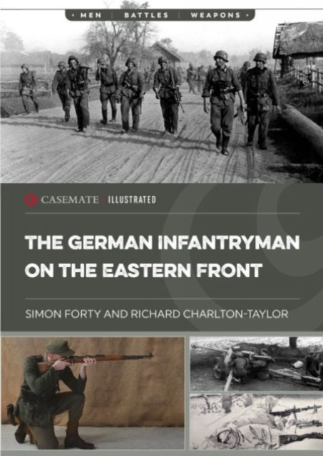 Book cover of: German Infantryman on the Eastern Front. By: Simon Forty