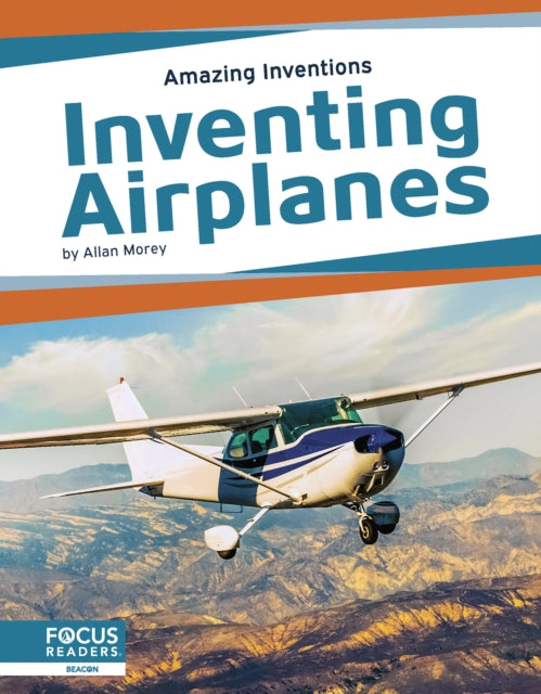 Book cover of: Inventing Airplanes. By: Allan Morey