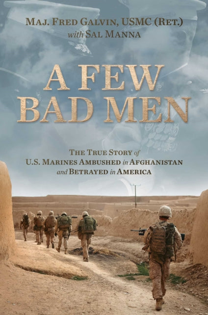 Book cover of: Few Bad Men. By: Fred Galvin