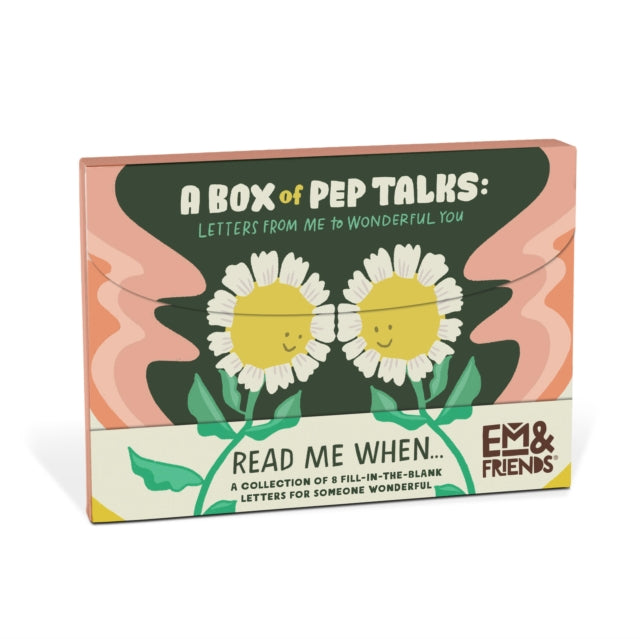 Book cover of: Em & Friends A Box of Pep Talks Fill in the Love Read Me When Letters
