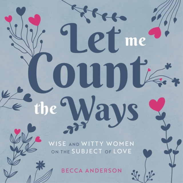 Book cover of: Let Me Count the Ways. By: Becca Anderson