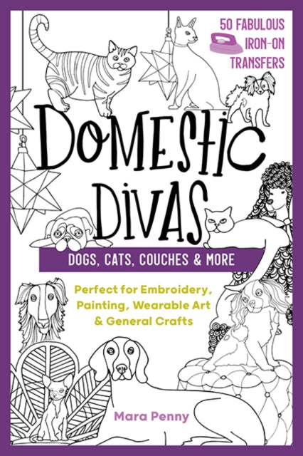Book cover of: Domestic Divas - Dogs, Cats, Couches & More. By: Mara Penny