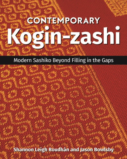 Book cover of: Contemporary Kogin-zashi. By: Jason Bowlsby