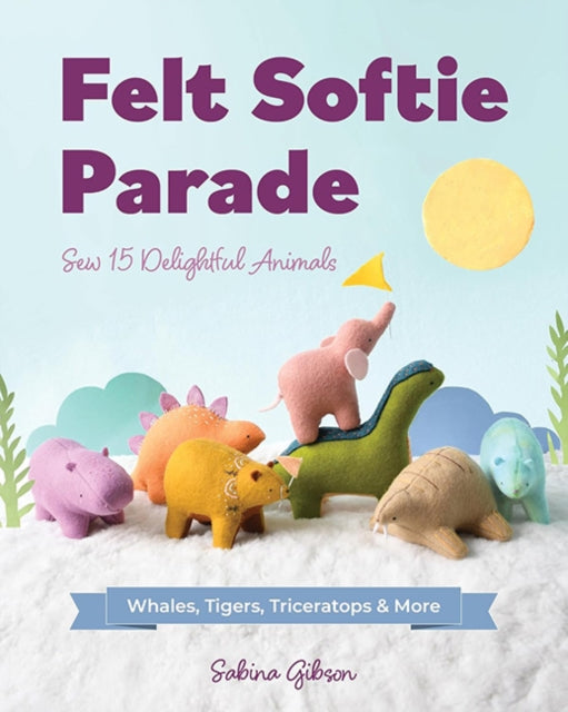 Book cover of: Felt Softie Parade