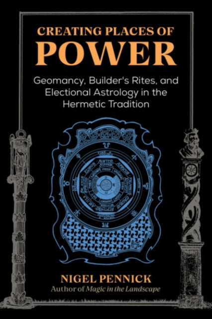 Book cover of: Creating Places of Power. By: Nigel Pennick