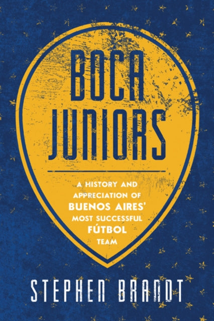 Book cover of: Boca Juniors. By: Stephen Brandt
