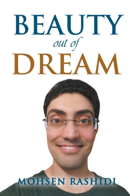 Book cover of: Beauty out of Dreams