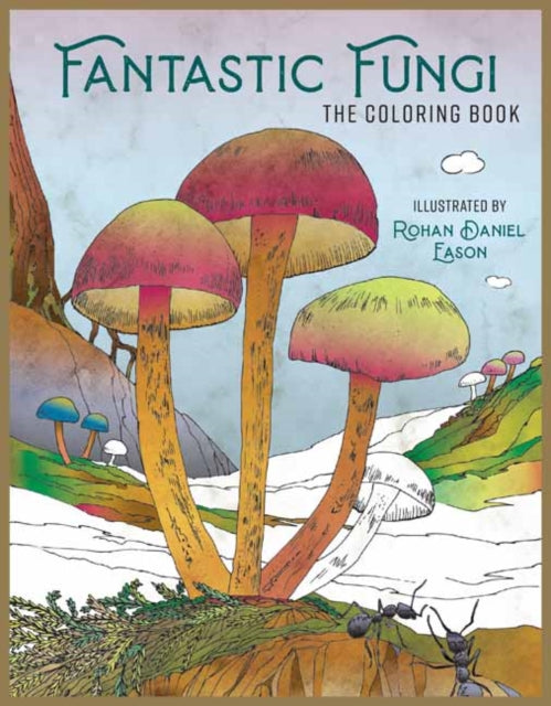 Book cover of: Fantastic Fungi: The Coloring Book