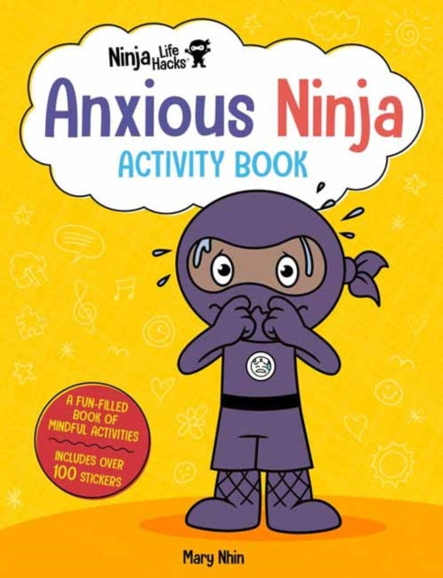 Book cover of: Ninja Life Hacks: Anxious Ninja Activity Book