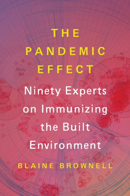 Book cover of: Pandemic Effect. By: Blaine Brownell