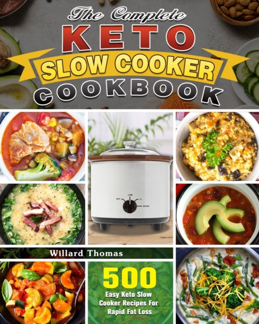 Book cover of: Complete Keto Slow Cooker Cookbook