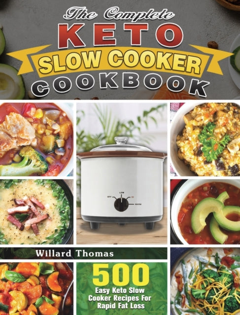 Book cover of: Complete Keto Slow Cooker Cookbook