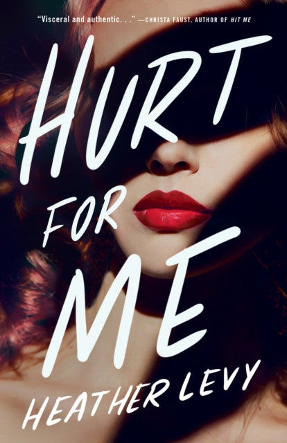 Book cover of: Hurt for Me. By: Heather Levy
