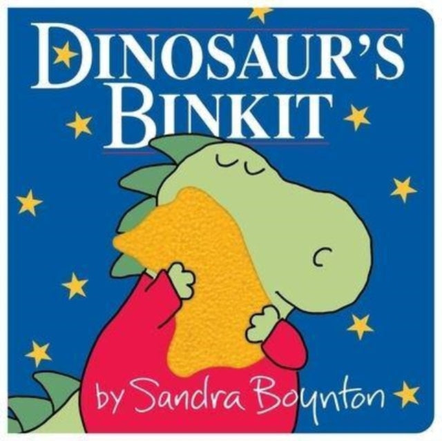 Book cover of: Dinosaur's Binkit. By: Sandra Boynton