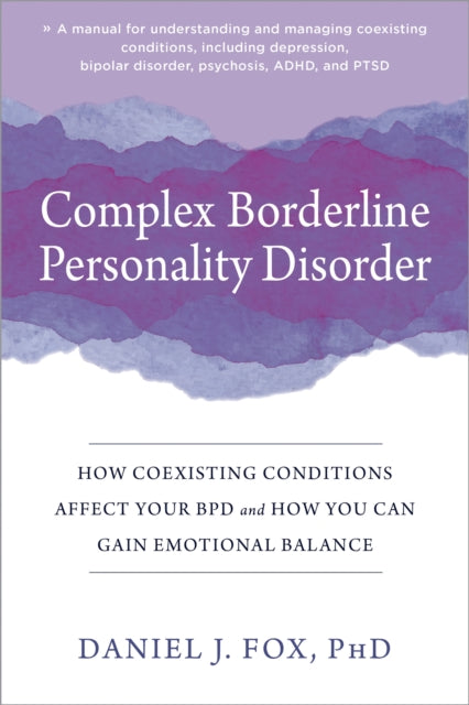 Book cover of: Complex Borderline Personality Disorder. By: Daniel J. Fox