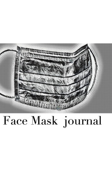 Book cover of: Face Mask themed Blank Journal sir Michael designer. By: Michael Huhn