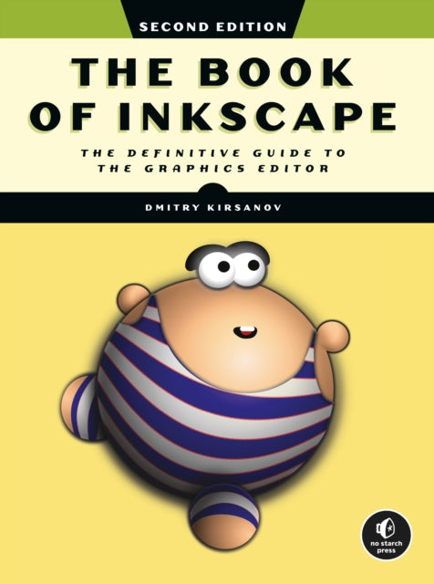 Book cover of: Book of Inkscape 2nd Edition. By: Dmitry Kirsanov