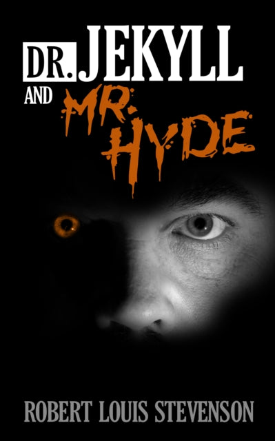 Book cover of: Dr. Jekyll and Mr. Hyde. By: Robert Louis Stevenson