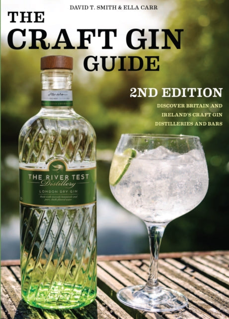 Book cover of: Craft Gin Guide. By: David T. Smith