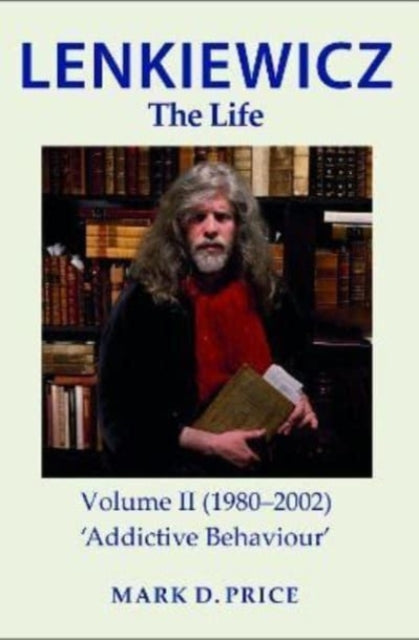 Book cover of: LENKIEWICZ - THE LIFE: Volume II (1980-2002)