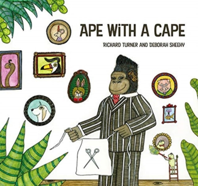 Book cover of: Ape with a Cape. By: Deborah Sheehy