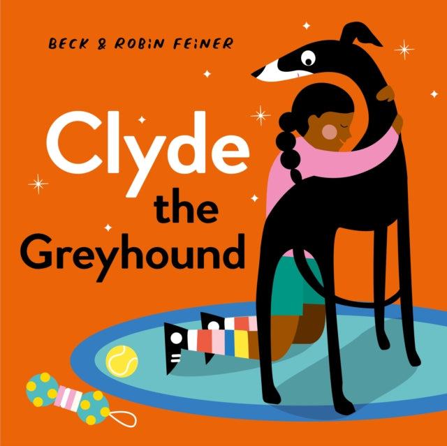 Book cover of: Clyde the Greyhound. By: Beck Feiner