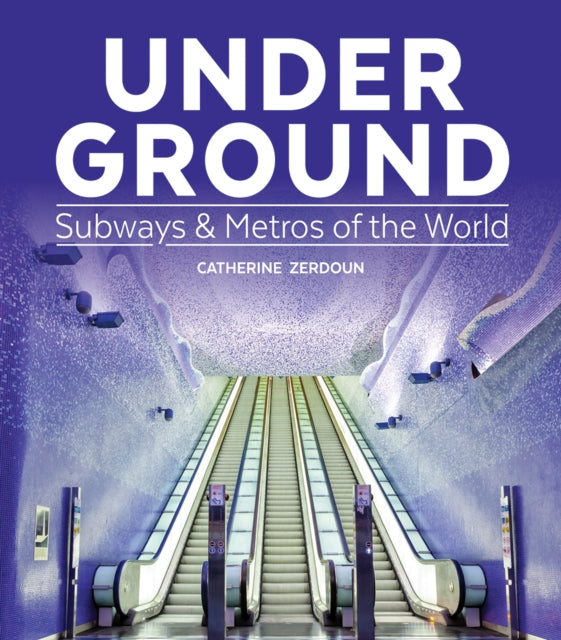 Book cover of: Under Ground. By: Catherine Zerdoun