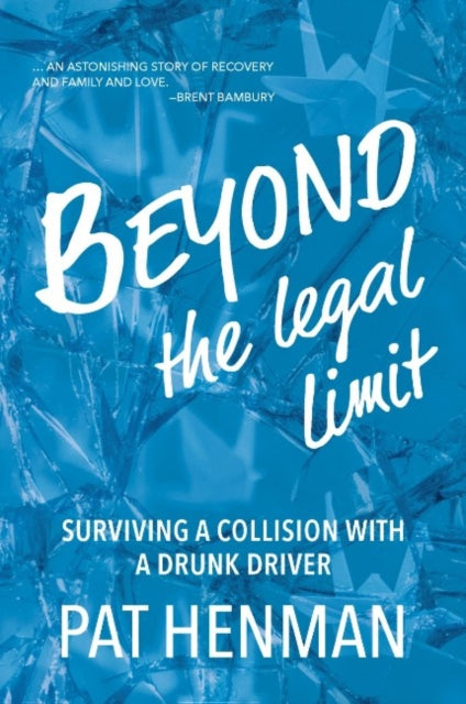 Book cover of: Beyond the Legal Limit. By: Pat Henman
