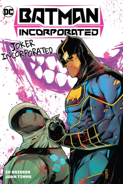 Book cover of: Batman Incorporated Vol. 2: Joker Incorporated. By: Ed Brisson