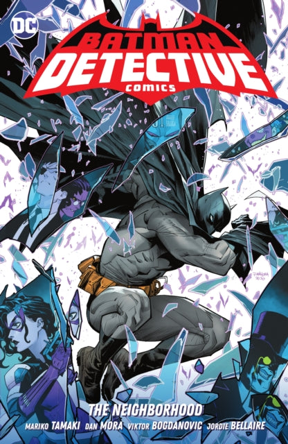 Book cover of: Batman: Detective Comics Vol. 1: The Neighborhood. By: Mariko Tamaki