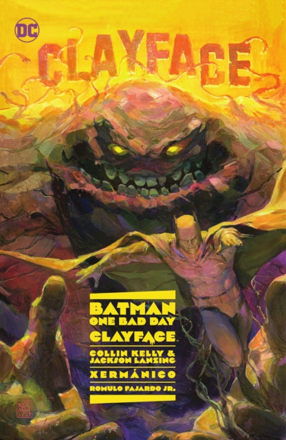 Book cover of: Batman: One Bad Day: Clayface. By: Collin Kelly