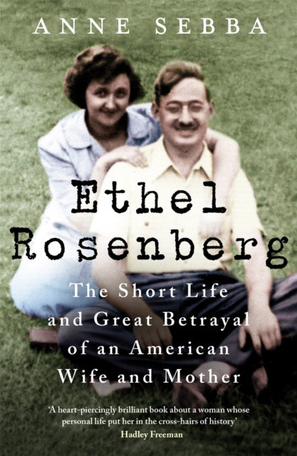 Book cover of: Ethel Rosenberg. By: Anne Sebba