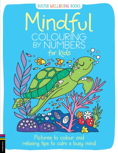 Book cover of: Mindful Colouring by Numbers for Kids. By: Sarah Wade