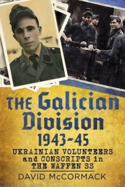 Book cover of: Galician Division 1943-45. By: David McCormack