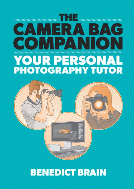 Book cover of: Camera Bag Companion. By: Benedict Brain