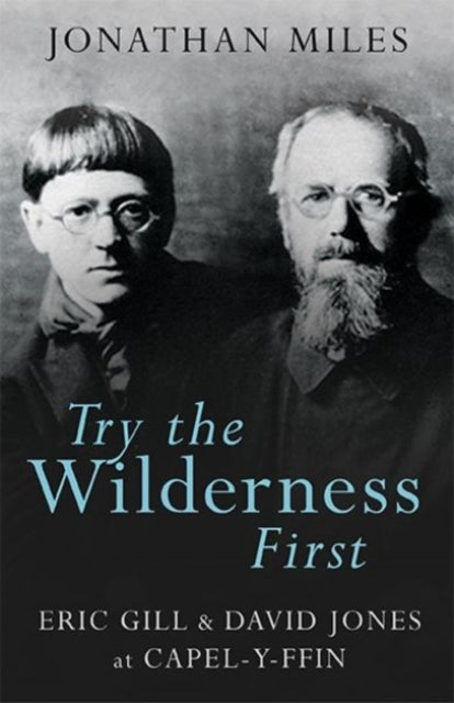 Book cover of: Try the Wilderness First. By: Jonathan Miles