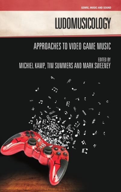 Book cover of: Ludomusicology. By: Michiel Kamp