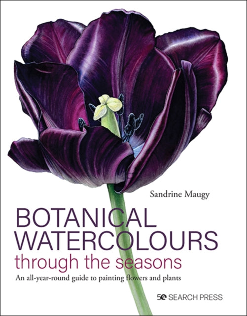 Book cover of: Botanical Watercolours through the seasons. By: Sandrine Maugy