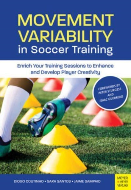Book cover of: Movement Variability in Soccer Training. By: Diogo Coutinho