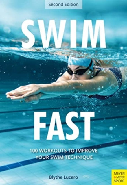 Book cover of: Swim Fast. By: Blythe Lucero