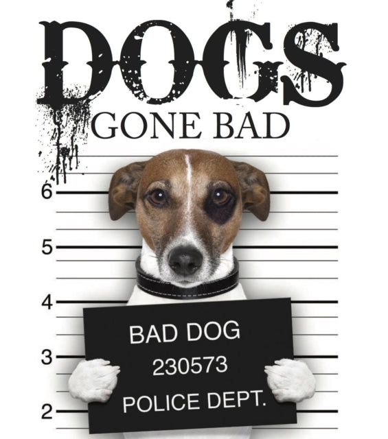 Book cover of: Dogs Gone Bad. By: Jack Russell