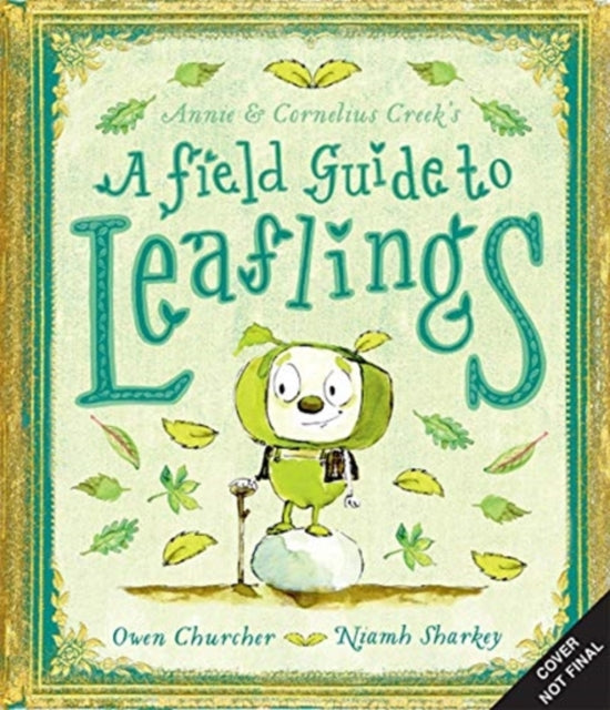 Book cover of: A Field Guide to Leaflings. By: Owen Churcher