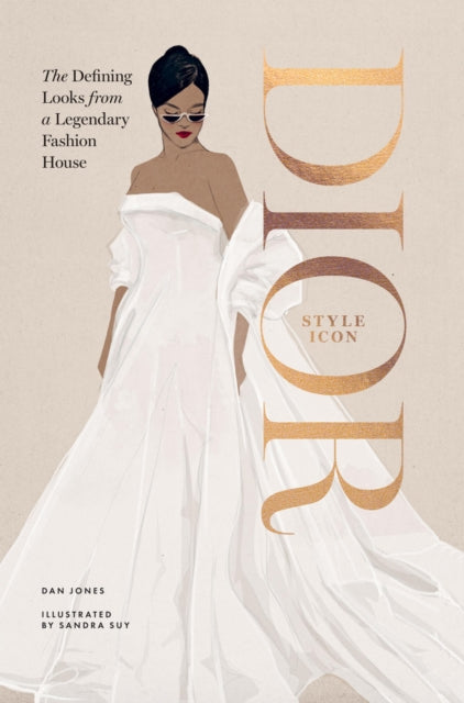 Book cover of: Dior: Style Icon. By: Dan Jones
