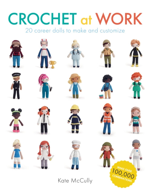 Book cover of: Crochet at Work. By: Kate McCully